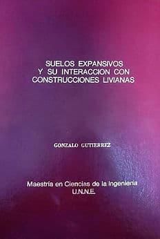 Suelos expansivos y su interacción con construcciones livianas